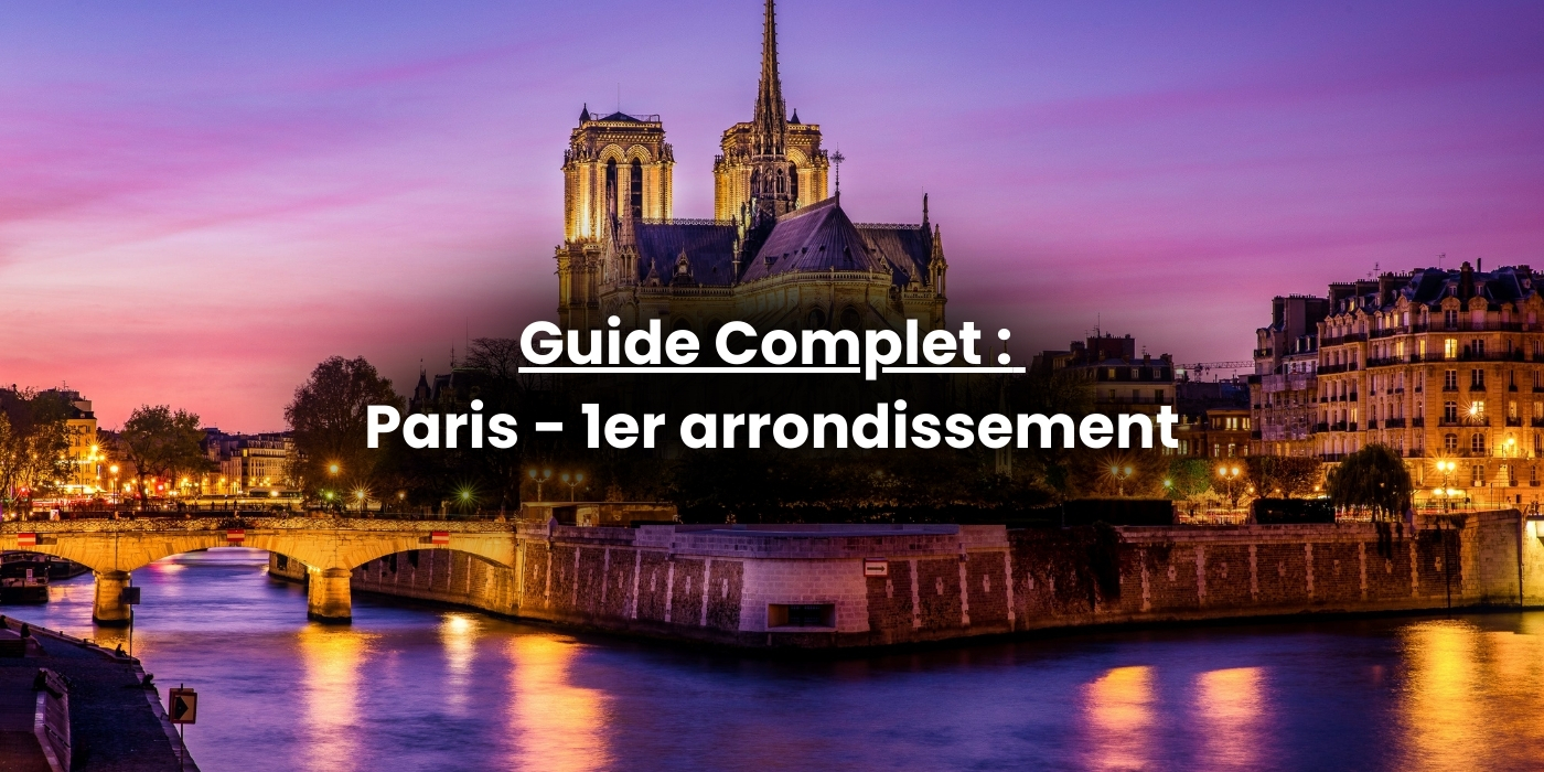 Guide complet - Paris 1er arrondissement