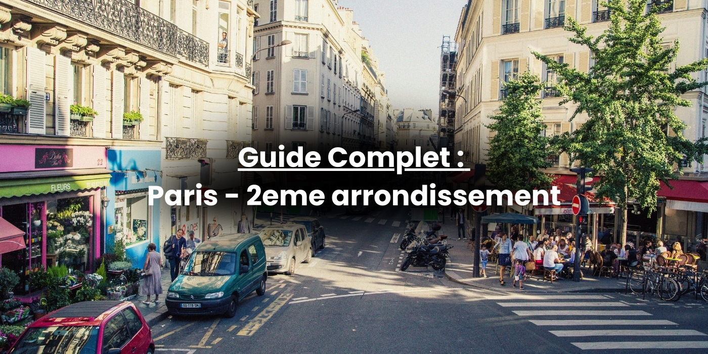 Guide complet - Paris 2eme arrondissement