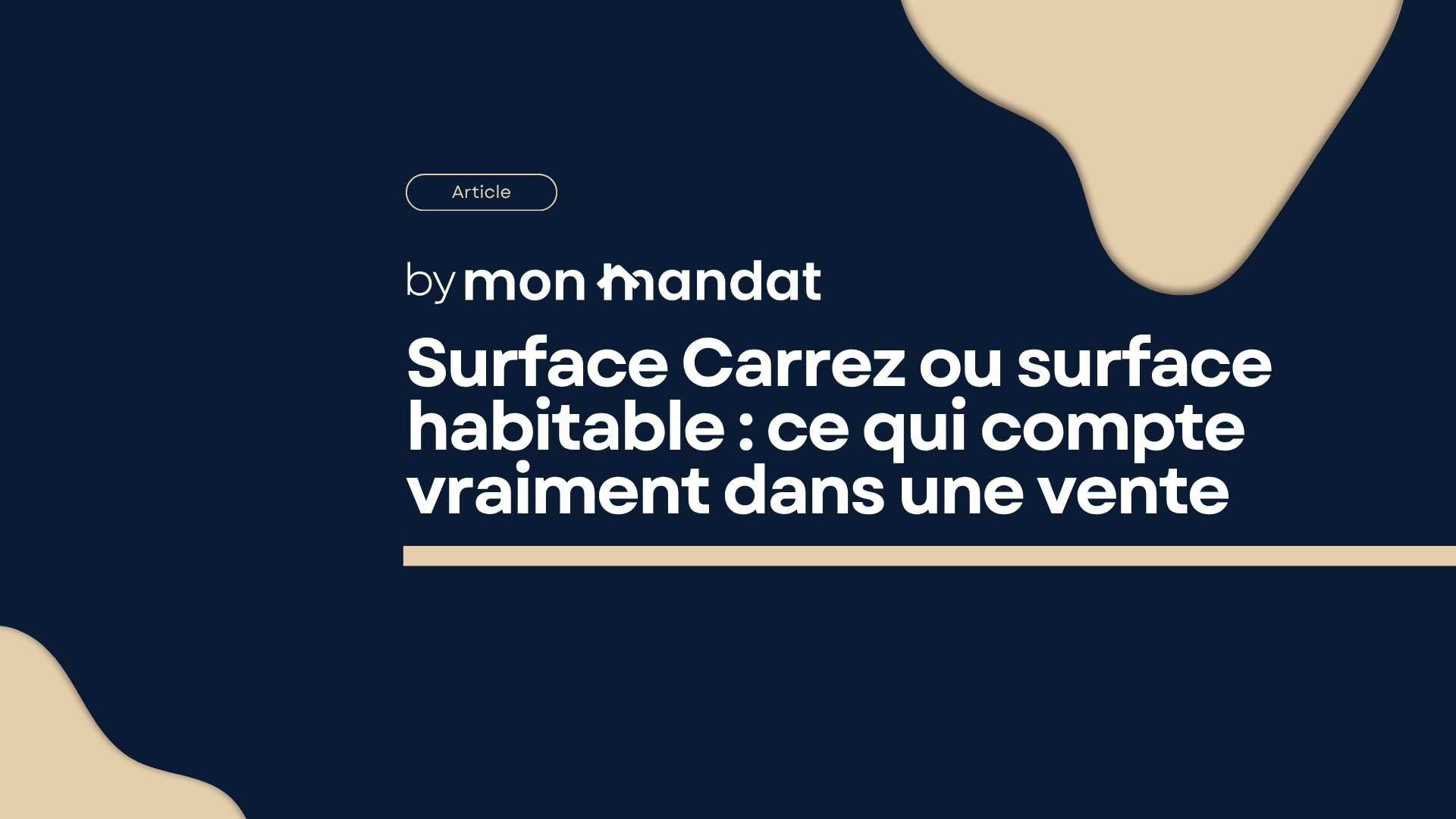 Surface Carrez ou surface habitable : ce qui compte vraiment dans une vente